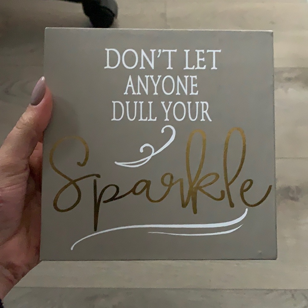 ✨2/$20 ✨ Don’t Let Anyone Dull Your Sparkle Wall Sign
